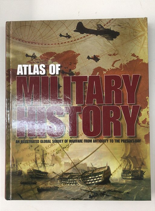 Livro Atlas Of Military History Autor Ralby, Dr Aaron (2013) [usado]