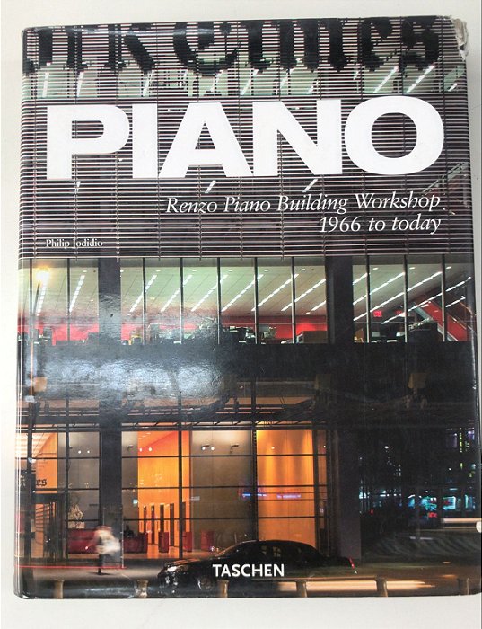 Livro Piano- Renzo Piano Building Workshop 1966 To Today Autor Jodidio, Philip (2008) [usado]