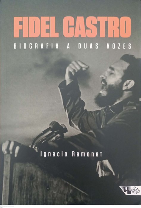 Livro Fidel Castro: Biografia a Duas Vozes Autor Ramonet, Ignacio (2021) [seminovo]