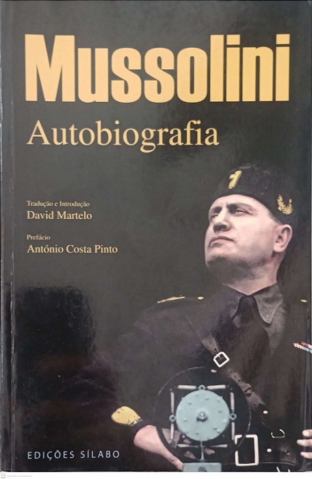 Livro Mussolini: Autobiografia Autor Mussolini, Benito (2019) [usado]
