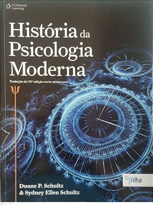 Livro História da Psicologia Moderna Autor Schultz, Duane P. (2014) [usado]