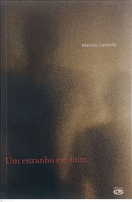 Livro um Estranho em mim Autor Lacerda, Marcos (2008) [seminovo]