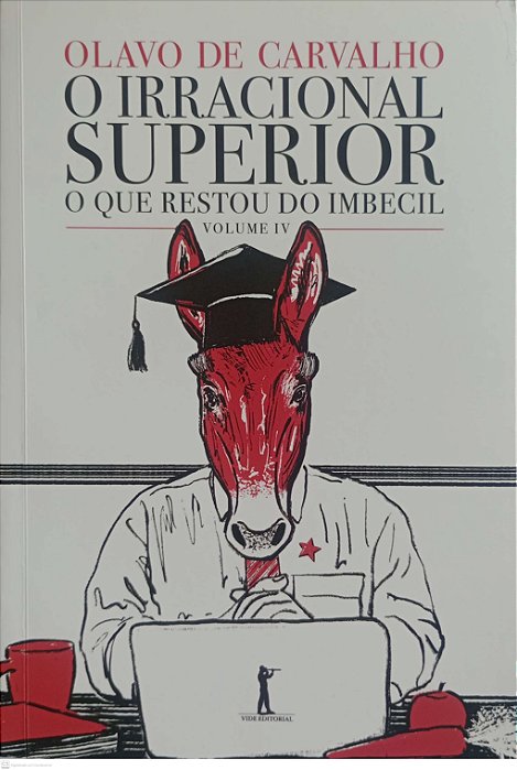 Livro o Irracional Superior Autor Carvalho, Olavo de (2023) [seminovo]