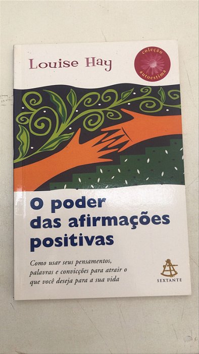 Livro o Poder das Afirmações Positivas Autor Hay, Louise (2009) [usado]