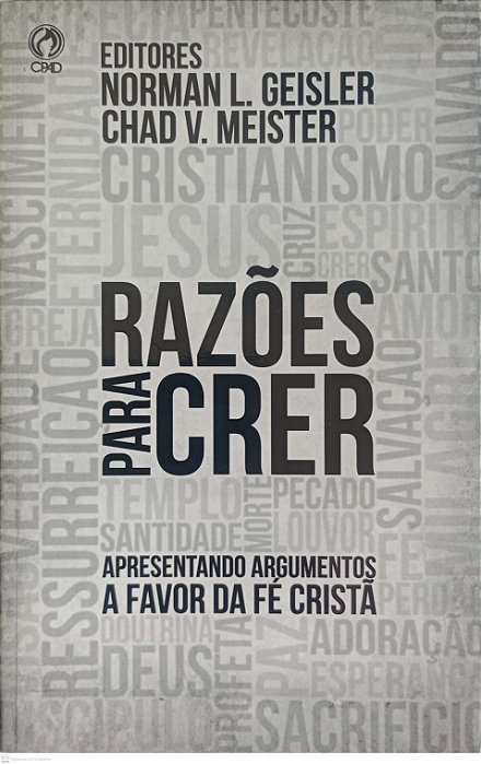 Livro Razões para Crer Autor Geisler, Norman L. (2013) [seminovo]