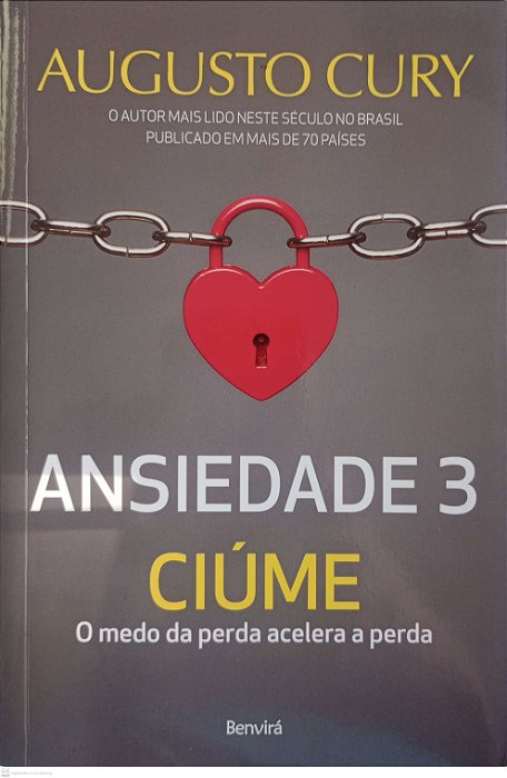 Livro Ansiedade 3 - Ciúme Autor Cury, Augusto (2017) [seminovo]
