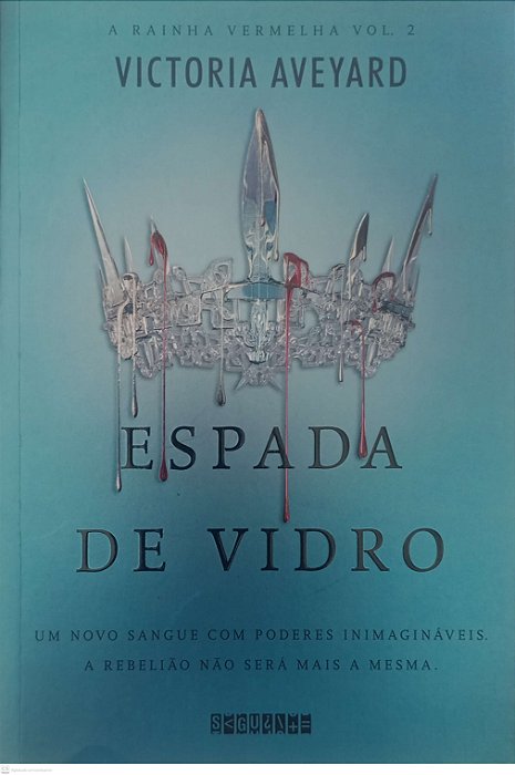 Livro Espada de Vidro - a Rainha Vermelha 2 Autor Aveyard, Victoria (2021) [seminovo]