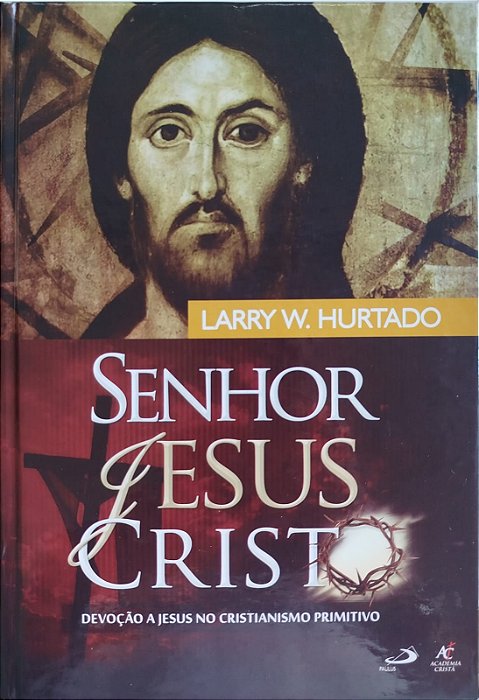 Livro Senhor Jesus Cristo Autor Hurtado, Larry W. (2017) [seminovo]