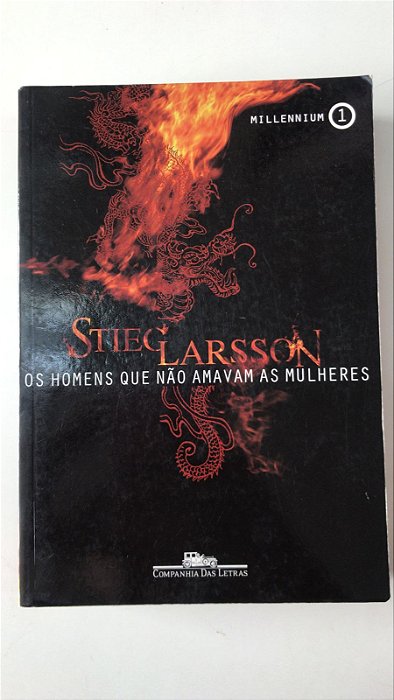 Livro os Homens que Não Amavam as Mulheres- Millennium 1 Autor Larsson, Stieg (2012) [usado]
