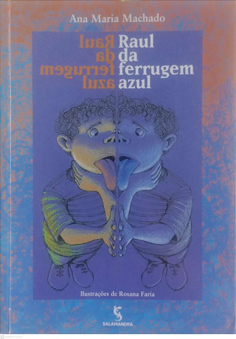 Livro Raul da Ferrugem Azul Autor Machado, Ana Maria (2009) [usado]