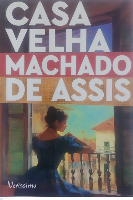 Livro Casa Velha Autor Assis, Machado de (2024) [seminovo]