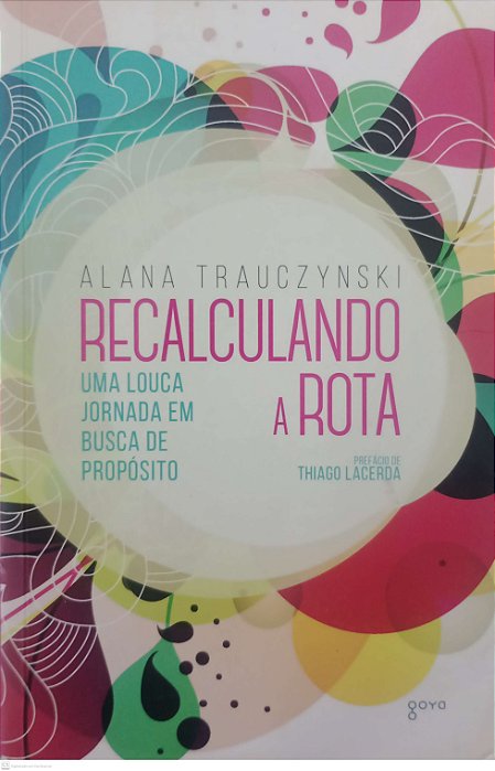 Livro Recalculando a Rota Autor Trauczynski, Alana (2015) [usado]