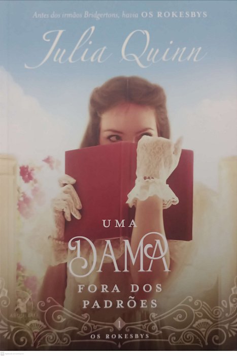 Livro Uma Dama Fora dos Padrões - os Rokesbys 1 Autor Quinn, Julia (2018) [seminovo]
