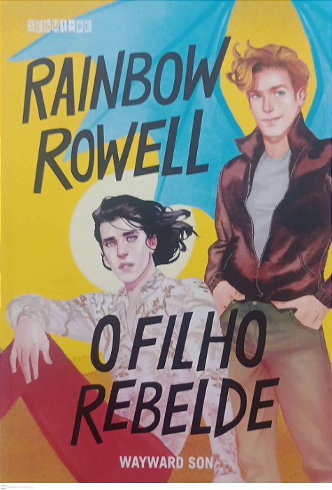 Livro o Filho Rebelde - Simon Snow 2 Autor Rowell, Rainbow (2021) [seminovo]