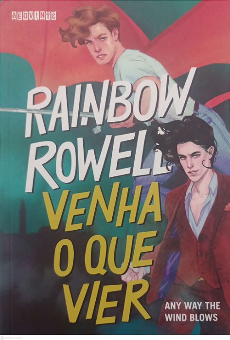 Livro Venha o que Vier - Simon Snow 3 Autor Rowell, Rainbow (2021) [seminovo]