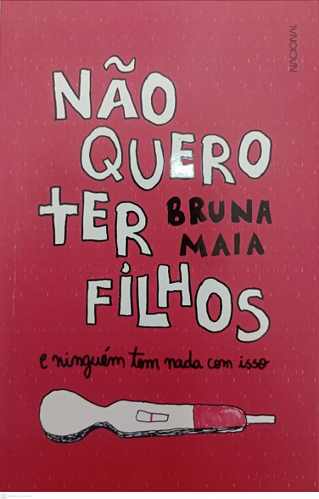 Livro Não Quero Ter Filhos Autor Maia, Bruna (2023) [seminovo]