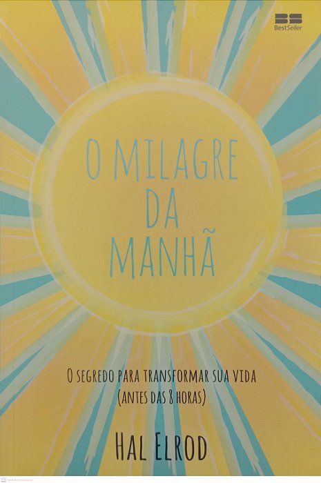 Livro o Milagre da Manhã / Autor Elrod, Hal (2023) [seminovo]