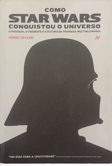 Livro Como Star Wars Conquistou o Universo Autor Taylor, Chris (2015) [seminovo]
