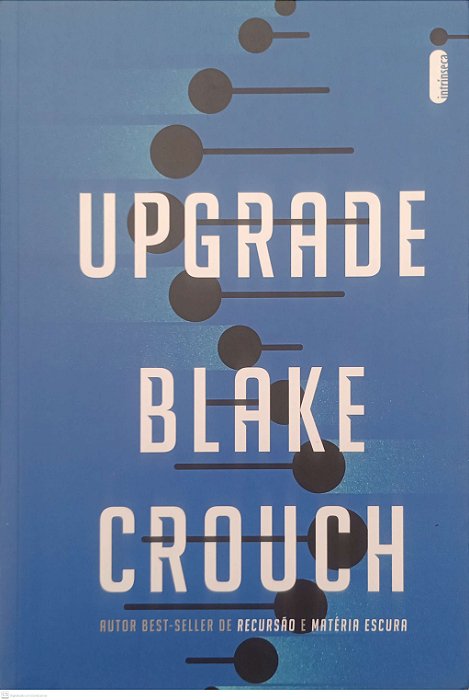 Livro Upgrade Autor Crouch, Blake (2023) [seminovo]
