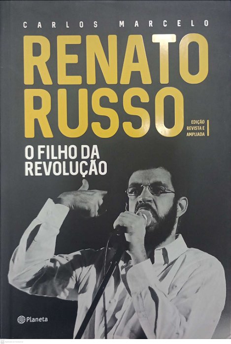 Livro Renato Russo: o Filho da Revolução Autor Marcelo, Carlos (2016) [seminovo]