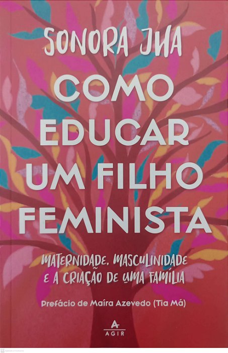 Livro Como Educar um Filho Feminista Autor Jha, Sonora (2021) [seminovo]