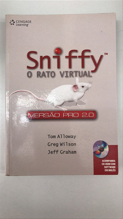 Livro Sniffy- o Rato Virtual - Versão Pro 2.0 Autor Alloway, Tom e Outros (2014) [usado]