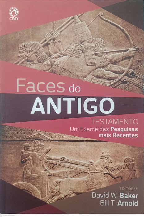 Livro Faces do Antigo Testamento Autor Baker, David W. (2017) [seminovo]