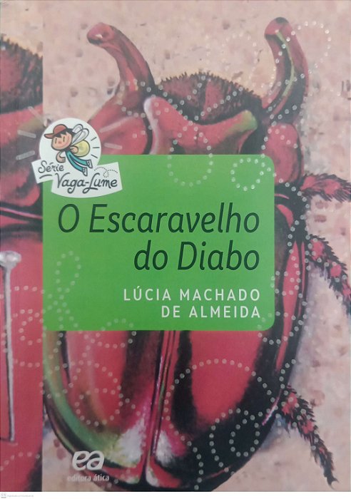Livro o Escaravelho do Diabo / Série Vaga-lume Autor Almeida, Lúcia Machado de (2017) [seminovo]