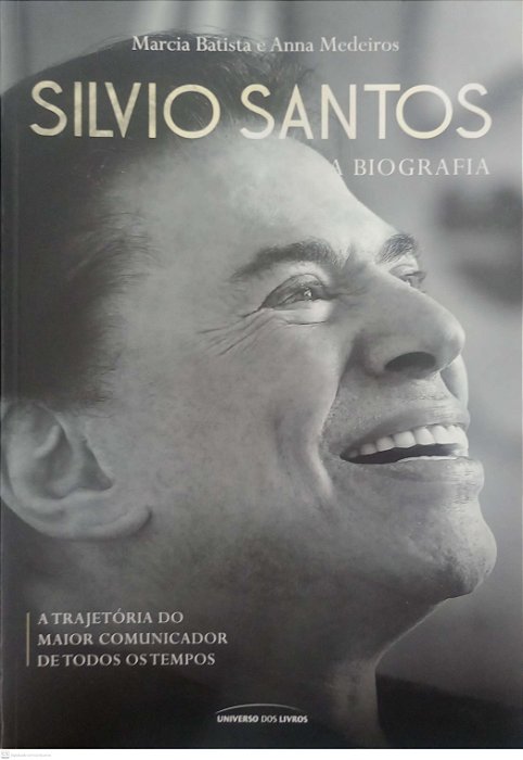 Livro Silvio Santos: a Biografia Autor Batista, Marcia (2017) [usado]