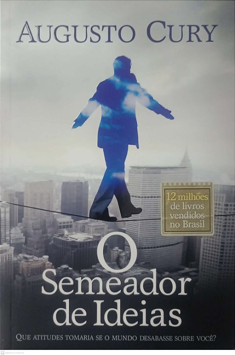Livro o Semeador de Ideias Autor Cury, Augusto (2011) [seminovo]