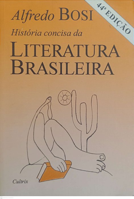 Livro História Concisa da Literatura Brasileira Autor Bosi, Alfredo (2007) [usado]
