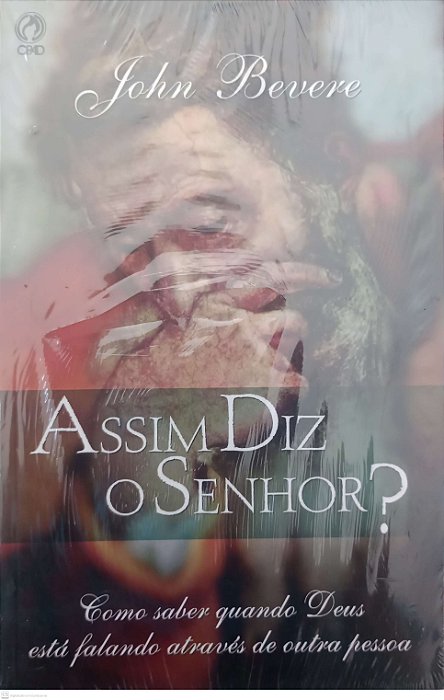 Livro Assim Diz o Senhor ? Autor Bevere, John [novo]