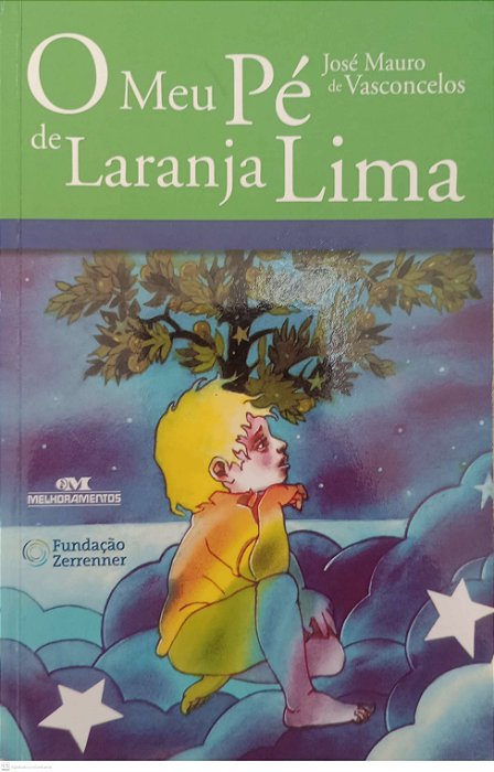 Livro o Meu Pé de Laranja Lima Autor Vasconcelos, José Mauro de (2013) [usado]