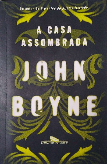 Livro a Casa Assombrada Autor Boyne, John (2015) [seminovo]
