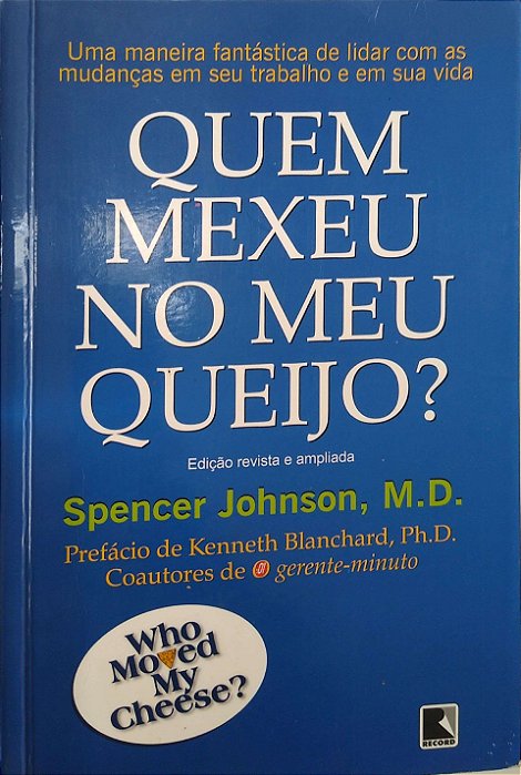 Livro Quem Mexeu no Meu Queijo? Autor Johnson Spencer (2010) [seminovo]