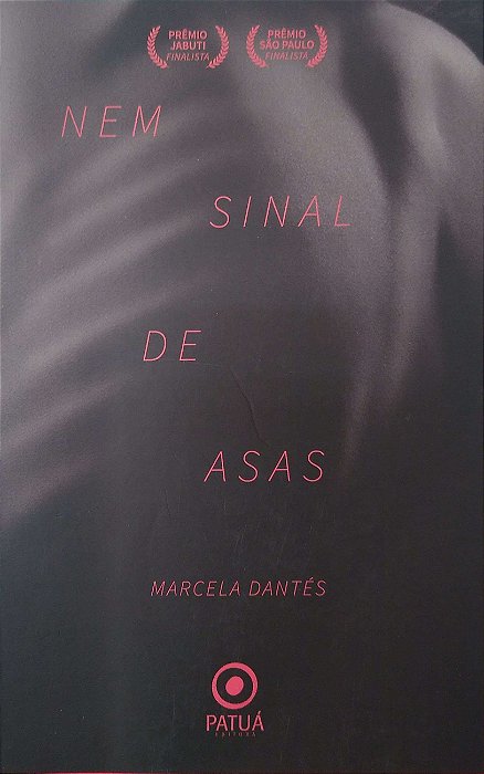 Livro Nem Sinal de Asas Autor Dantés, Marcela (2020) [seminovo]