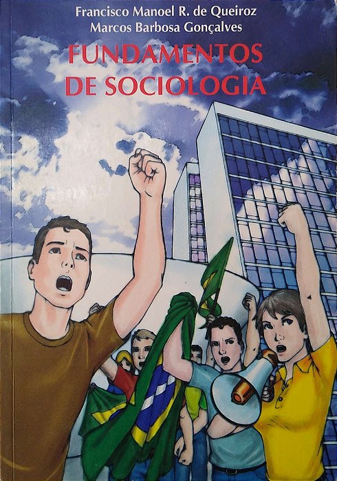 Livro Fundamentos da Sociologia Autor Queiroz, Francisco Manoel Ribeiro de (2009) [seminovo]
