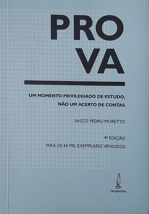 Livro Prova: um Momento Privilegiado de Estudo, Não um Acerto de Contas Autor Moretto, Vasco Pedro (2014) [seminovo]
