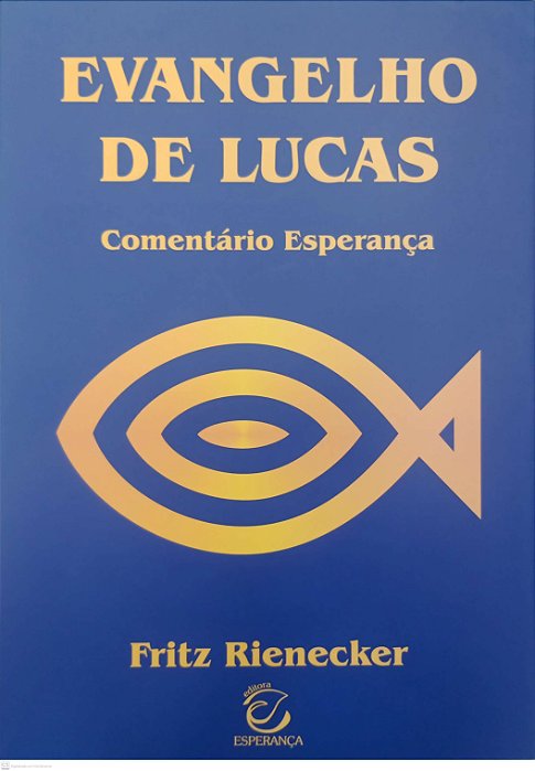 Livro Evangelho de Lucas - Comentário Esperança Autor Rienecker, Fritz [seminovo]