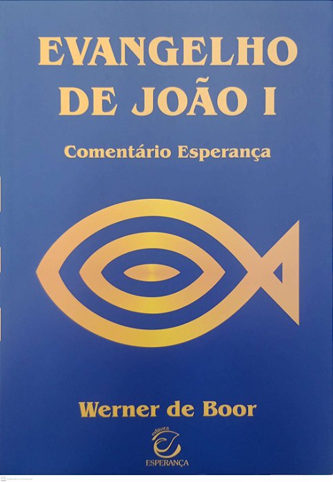 Livro Evangelho de João 1 - Comentário Esperança Autor Boor, Werner de (2021) [seminovo]