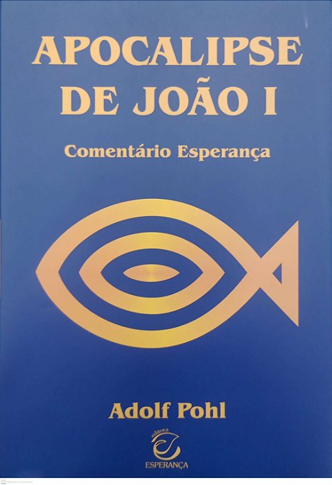 Livro Apocalipse de João 1 - Comentário Esperança Autor Pohl, Adolf (2020) [seminovo]