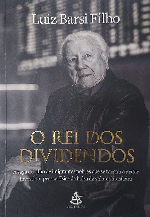 Livro o Rei dos Dividendos Autor Filho, Luiz Barsi (2022) [seminovo]