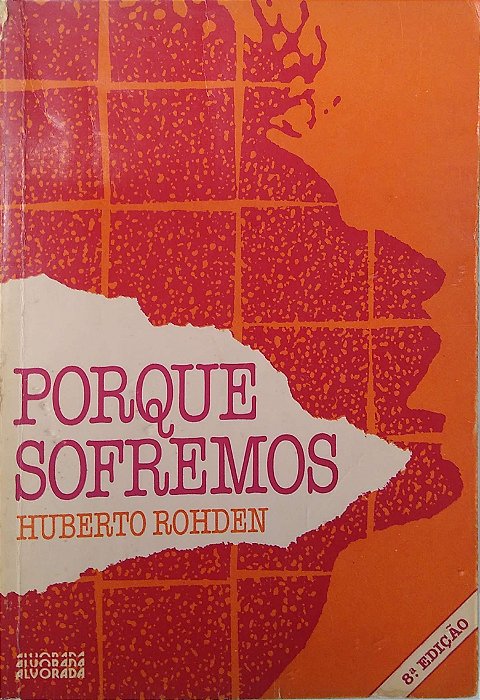 Livro Porque Sofremos Autor Humberto Rohden (1988) [usado]