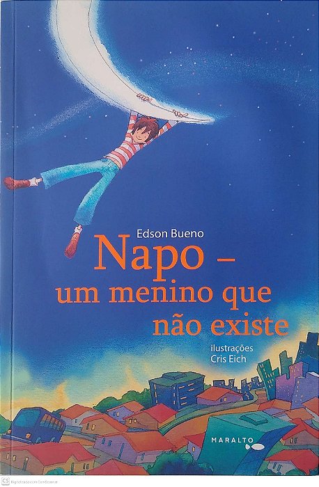 Livro Napo - um Menino que Não Existe Autor Bueno, Edson (2020) [seminovo]