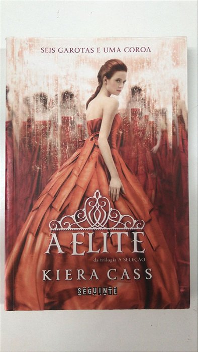 Livro a Elite Autor Cass, Kiera (2014) [usado]