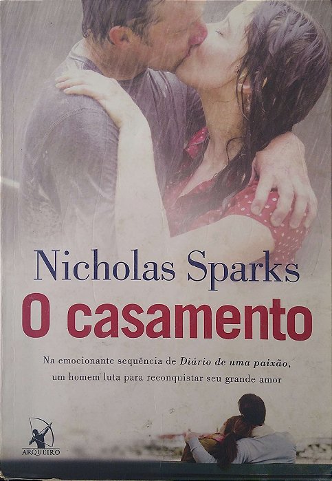 Livro o Casamento Autor Sparks, Nicholas (2012) [seminovo]