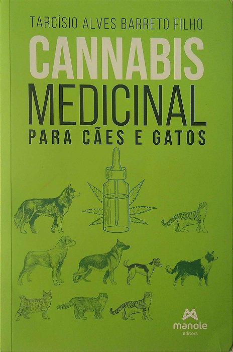 Livro Cannabis Medicinal para Cães e Gatos Autor Filho, Tarcísio Alves Barreto (2023) [seminovo]