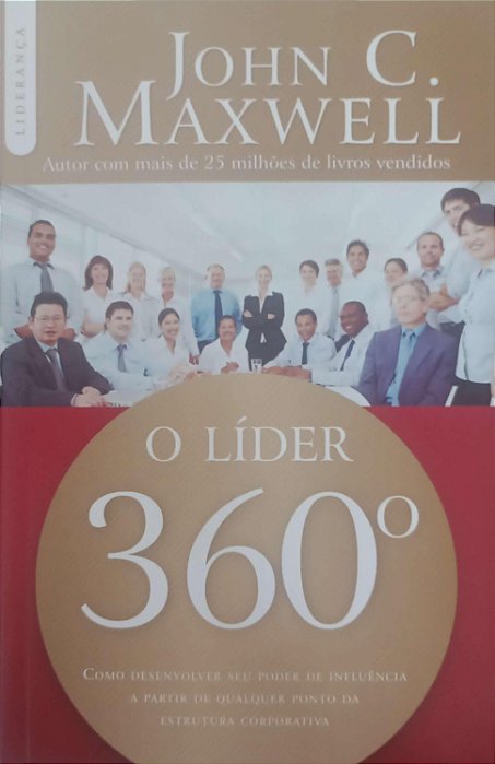 Livro o Líder 360 Autor Maxwell, John C. (2018) [seminovo]