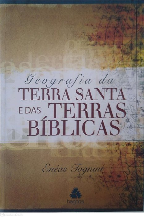 Livro Geografia da Terra Santa e das Terras Bíblicas Autor Enéas Tognini (2009) [seminovo]