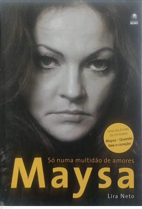 Livro Maysa - Só Numa Multidão de Amores Autor Neto, Lira (2009) [seminovo]